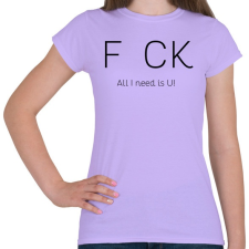 PRINTFASHION All I need is U! - Női póló - Viola női póló