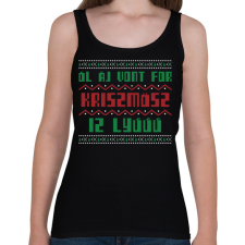 PRINTFASHION ALL I WANT FOR CHRISTMAS IS YOU 2 - Női atléta - Fekete női trikó