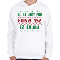 PRINTFASHION ALL I WANT FOR CHRISTMAS IS YOU - Gyerek kapucnis pulóver - Fehér