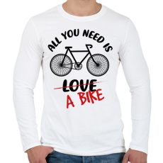 PRINTFASHION All you need is - Férfi hosszú ujjú póló - Fehér