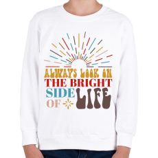 PRINTFASHION Always look on the bright side - Gyerek pulóver - Fehér