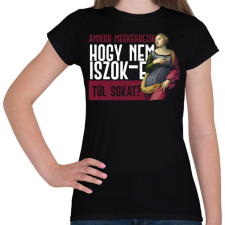 PRINTFASHION Amikor megkérdezik - fehér - Női póló - Fekete női póló