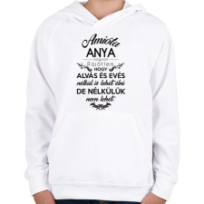 PRINTFASHION Amióta anya vagyok. - Gyerek kapucnis pulóver - Fehér gyerek pulóver, kardigán