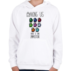 PRINTFASHION Among us there is one impostor - Gyerek kapucnis pulóver - Fehér
