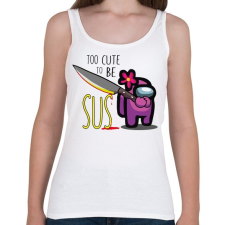 PRINTFASHION Among us - too CUTE to be SUS 2 - Női atléta - Fehér női trikó