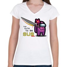 PRINTFASHION Among us - too CUTE to be SUS - Női V-nyakú póló - Fehér