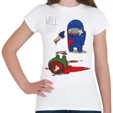 PRINTFASHION Among us - well shit - Női póló - Fehér női póló