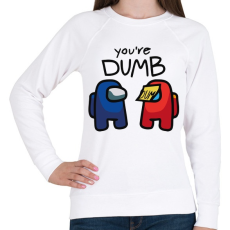 PRINTFASHION Among us You're dumb - hülye vagy - Női pulóver - Fehér
