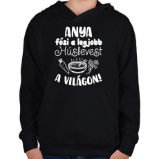 PRINTFASHION Anya főzi a legjobb húslevest a világon - Gyerek kapucnis pulóver - Fekete