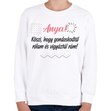 PRINTFASHION Anya! Köszi hogy gondoskodtál rólam - Gyerek pulóver - Fehér gyerek pulóver, kardigán