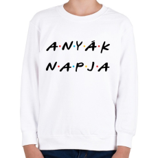 PRINTFASHION Anyák napja - Friends - Gyerek pulóver - Fehér