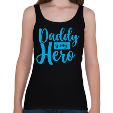 PRINTFASHION Apa a hősöm - Női atléta - Fekete női trikó