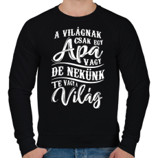 PRINTFASHION Apa nekünk te vagy a világ - Férfi pulóver - Fekete