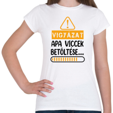 PRINTFASHION Apa viccek betöltése - Női póló - Fehér női póló