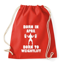 PRINTFASHION Áprilisban születve - súlyemelésre születve - Sportzsák, Tornazsák - Piros tornazsák