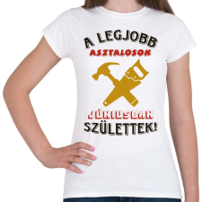 PRINTFASHION Asztalos szülinapja június színes - Női póló - Fehér női póló