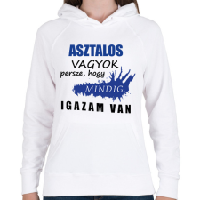 PRINTFASHION Asztalos vagyok - Női kapucnis pulóver - Fehér női pulóver, kardigán