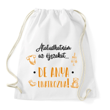 PRINTFASHION Átaludhatnám az éjszakát... - Sportzsák, Tornazsák - Fehér tornazsák