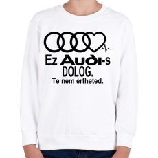 PRINTFASHION Audi Fanoknak speciálba! - Gyerek pulóver - Fehér