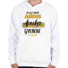 PRINTFASHION Audis apuka gyereke vagyok - Gyerek kapucnis pulóver - Fehér