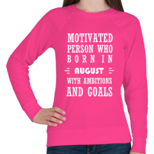 PRINTFASHION Augusztusi születésű motivált személy ambíciókkal és célokkal - Női pulóver - Fukszia női pulóver, kardigán