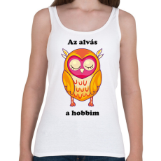 PRINTFASHION Az alvás a hobbim - Női atléta - Fehér