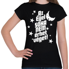 PRINTFASHION Az éjjel soha nem érhet véget! - Női póló - Fekete női póló
