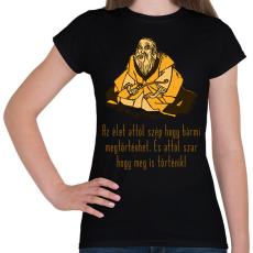 PRINTFASHION Az élet azért szép - Női póló - Fekete