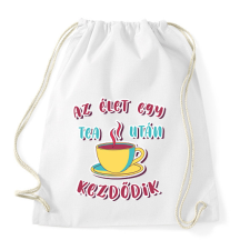 PRINTFASHION Az élet egy tea után kezdődik - Sportzsák, Tornazsák - Fehér tornazsák