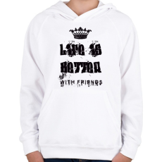PRINTFASHION az élet jobb barátokkal - Gyerek kapucnis pulóver - Fehér