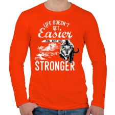 PRINTFASHION Az élet nem lesz könnyebb, te leszel erősebb - Férfi hosszú ujjú póló - Narancs férfi póló