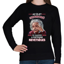 PRINTFASHION Az élet szomorú, de legalább.. - Női pulóver - Fekete női pulóver, kardigán