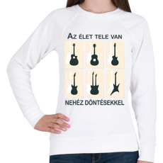 PRINTFASHION Az élet tele van nehéz döntésekkel - Gitáros minta - Női pulóver - Fehér