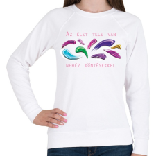 PRINTFASHION Az élet tele van nehéz döntésekkel - Női pulóver - Fehér női pulóver, kardigán