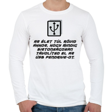 PRINTFASHION Az élet túl rövid - Férfi hosszú ujjú póló - Fehér