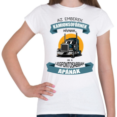 PRINTFASHION Az emberek kamionsofőrnek hívnak - Női póló - Fehér