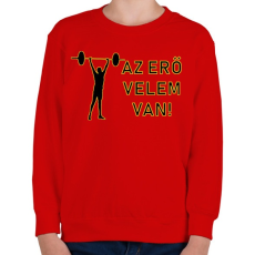 PRINTFASHION AZ ERŐ VELEM VAN - Gyerek pulóver - Piros