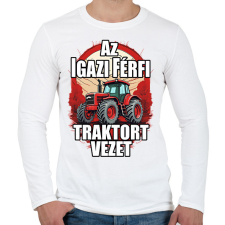 PRINTFASHION Az igazi férfi traktort vezet - Férfi hosszú ujjú póló - Fehér férfi póló