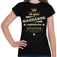 PRINTFASHION Az igazi Mazdások - Hónappal - Női póló - Fekete női póló