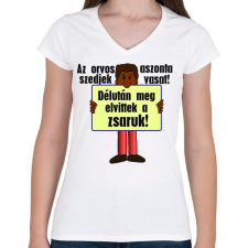 PRINTFASHION az orvos aztmondta... - Női V-nyakú póló - Fehér női póló