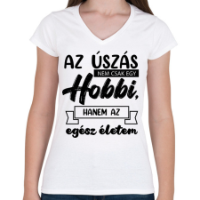 PRINTFASHION Az úszás nem csak egy hobbi - Női V-nyakú póló - Fehér női póló