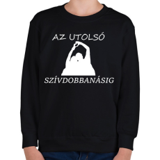 PRINTFASHION AZ UTOLSÓ SZÍVDOBBANÁSIG - Gyerek pulóver - Fekete