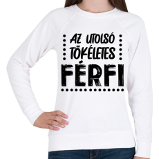 PRINTFASHION Az utolsó tökéletes férfi - Női pulóver - Fehér