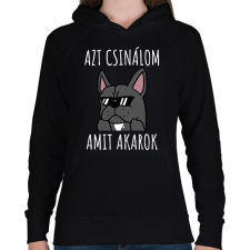 PRINTFASHION Azt csinálom amit akarok - Női kapucnis pulóver - Fekete női pulóver, kardigán