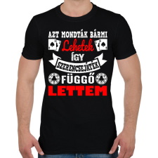 PRINTFASHION Azt mondták bármi lehetek így szerencsejáték függő lettem - Férfi póló - Fekete férfi póló