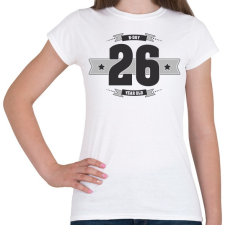 PRINTFASHION b-day-26-dark-lightgrey - Női póló - Fehér női póló