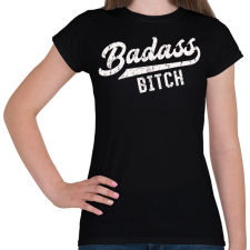 PRINTFASHION Badass b*tch - Női póló - Fekete női póló