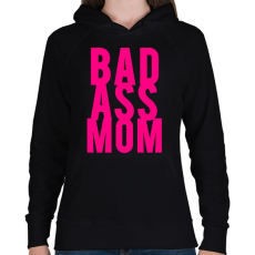 PRINTFASHION Badass moms - Női kapucnis pulóver - Fekete