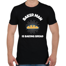 PRINTFASHION BAKER MAN IS BAKING BREAD - Férfi póló - Fekete
