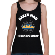 PRINTFASHION BAKER MAN IS BAKING BREAD - Női atléta - Fekete női trikó